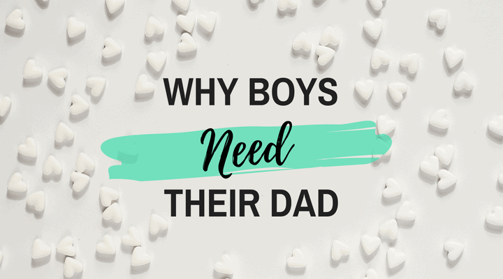 why boys need their dad