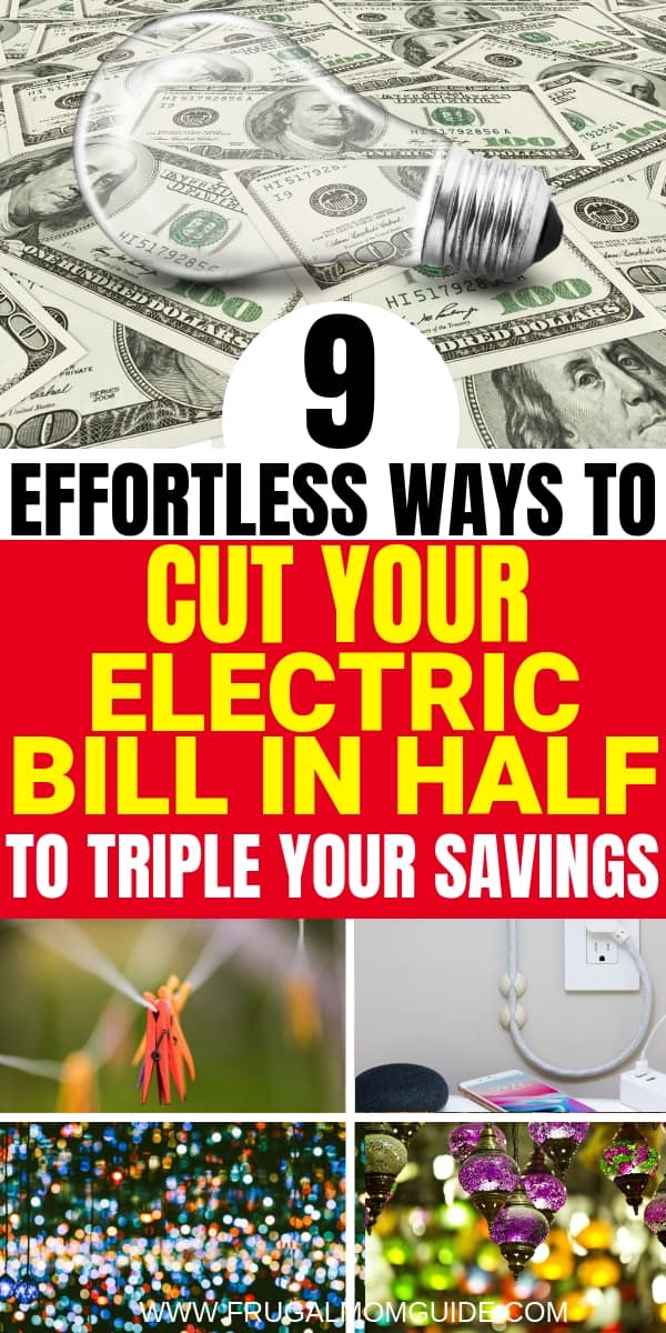 9 Super Easy Ways to Save on your Electric Bill The Frugal Mom Guide