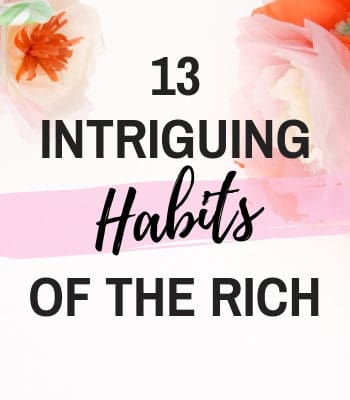 Habits of the Rich Feature