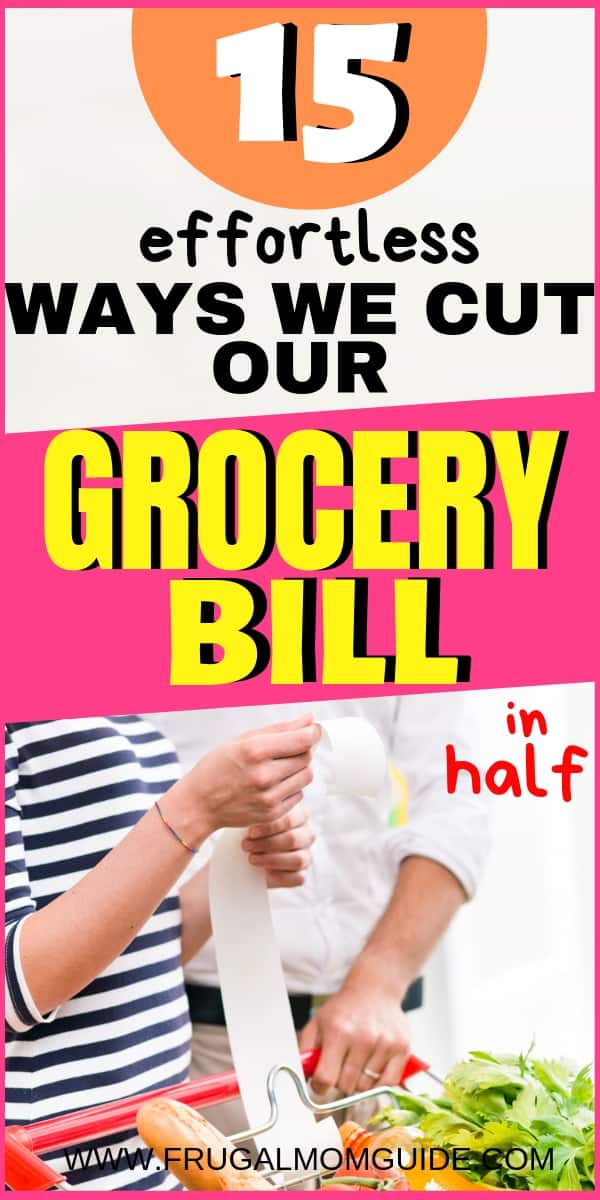 how to cut your grocery bill in half pin