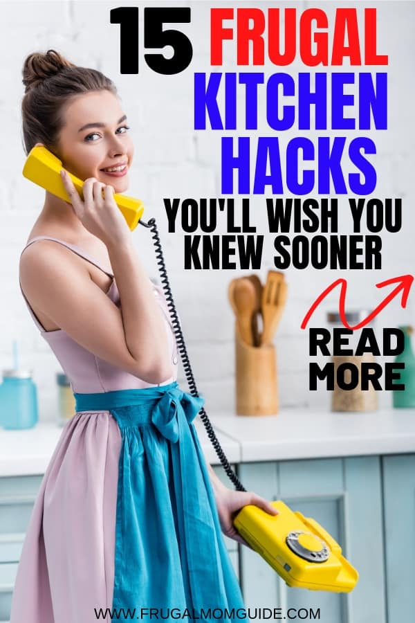 housewife on the phone with text on the photo - frugal kitchen hacks pin