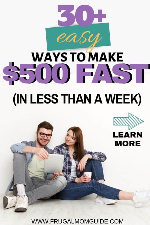 30+ easy ways to make $500 Fast (In Less than a Week)