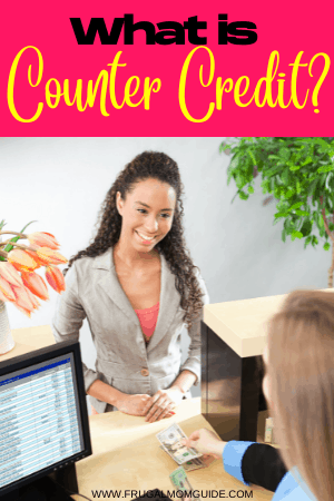 What is counter credit - Woman at bank teller