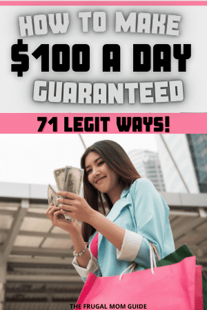 How to Make $100 a Day Guaranteed - Pin 