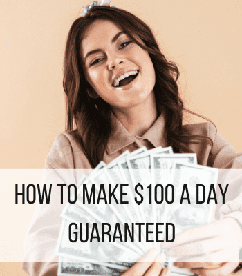 How to make $100 a day guaranteed feature