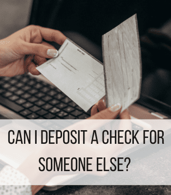 can I deposit a check for someone else feature