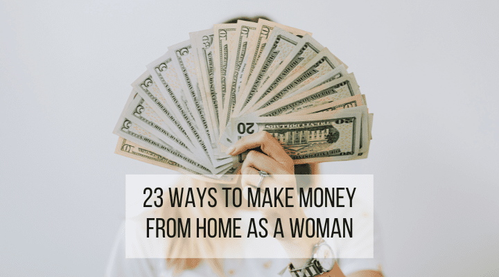 How To Make Money From Home As A Woman