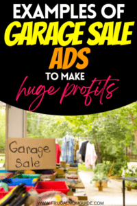 Best Examples of Garage Sale Ads + Free Tips to Make Money