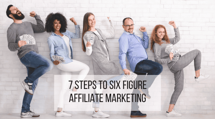 six figure affiliate marketing feature