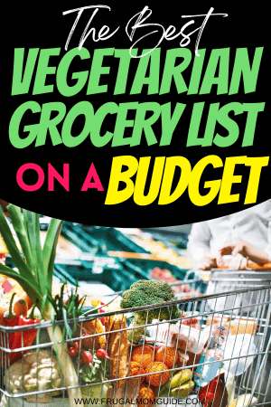 vegetarian grocery list on a budget pin