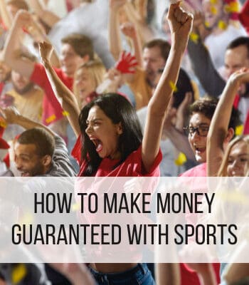 how to make money guaranteed with sports featured image
