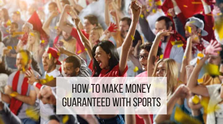 how to make money guaranteed with sports featured image