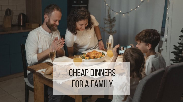 cheap dinners for a family - featured image
