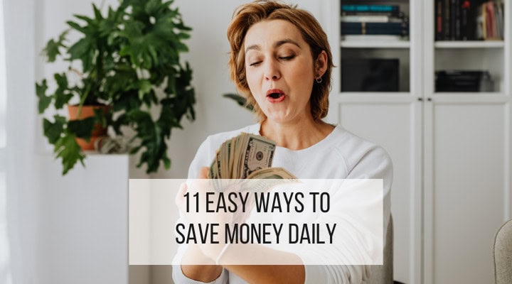 11 easy ways to save money daily feature